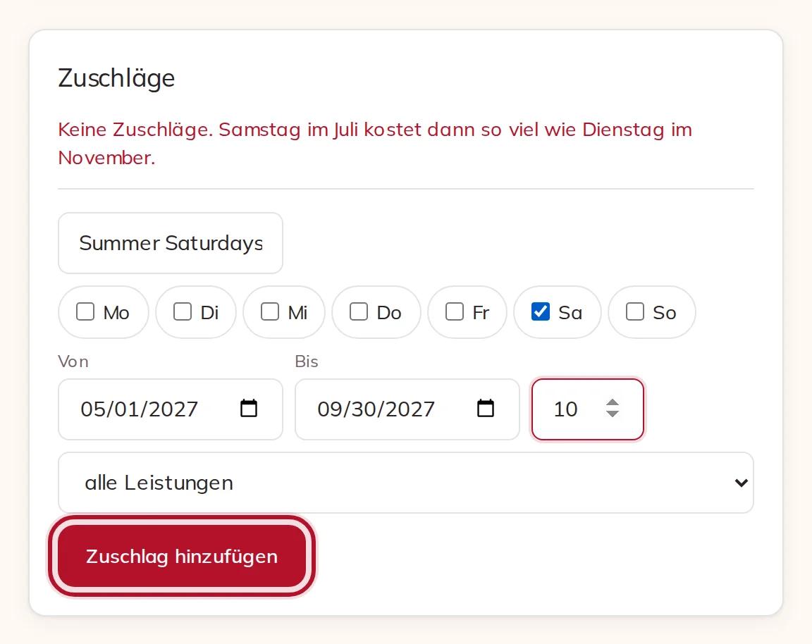 Ein Zuschlag für Samstage von Mai bis September