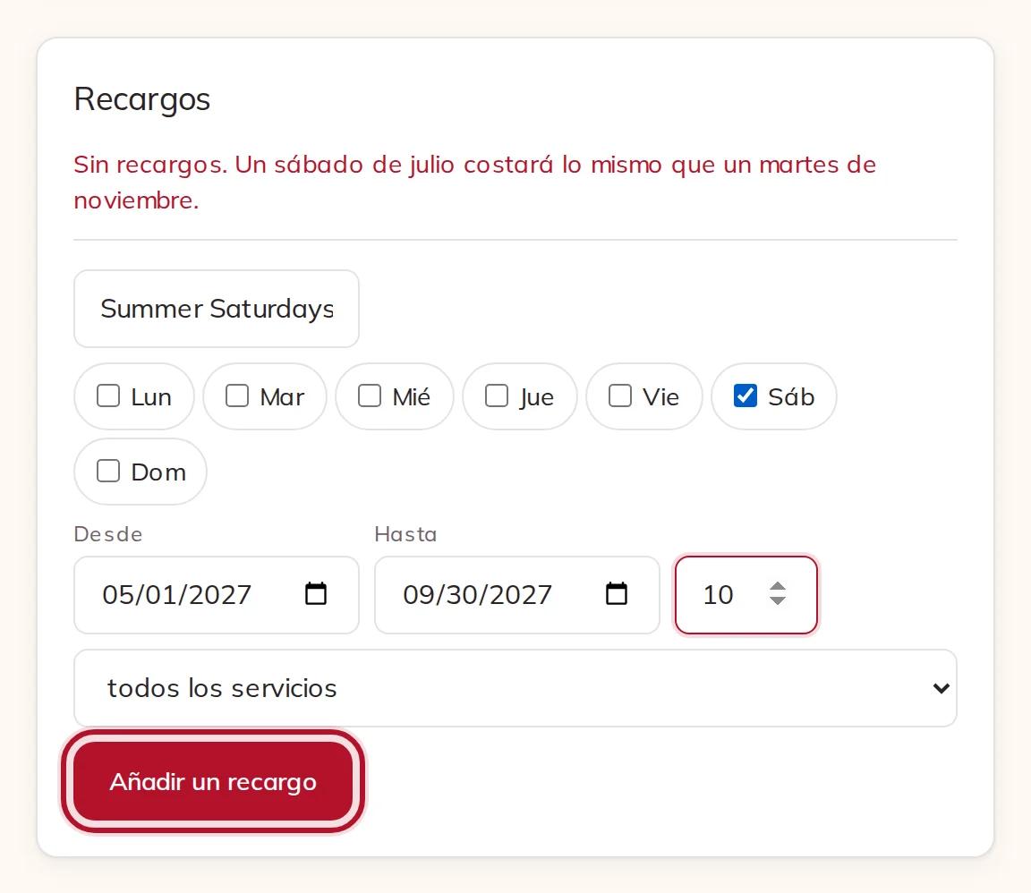 Un recargo para los sábados de mayo a septiembre