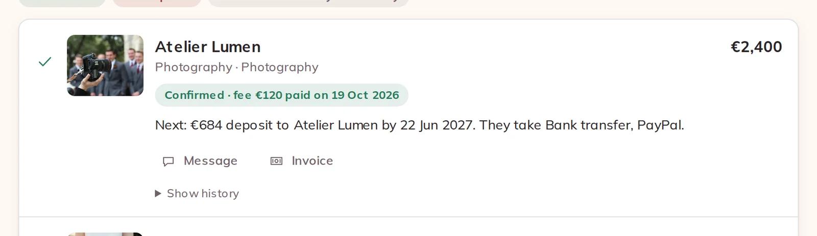 A confirmed booking with the next payment to the supplier