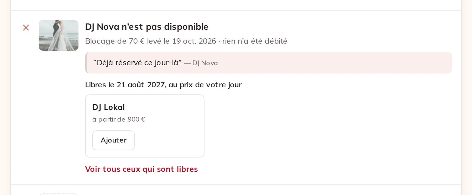 Un prestataire indisponible : le blocage levé, rien de prélevé