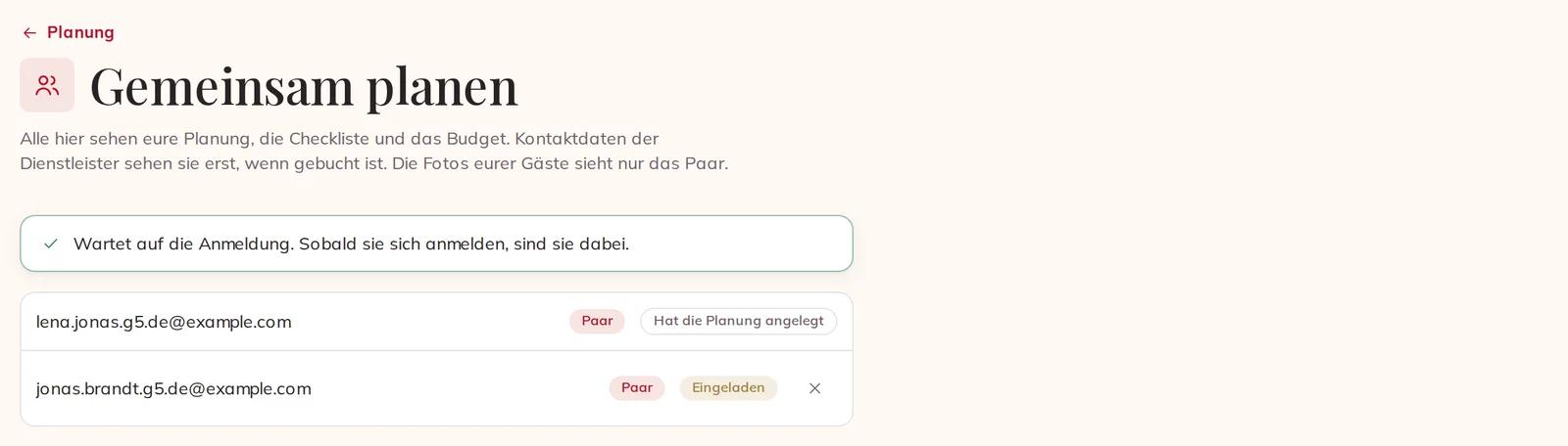 Euer Partner oder eure Partnerin, eingeladen und noch nicht registriert