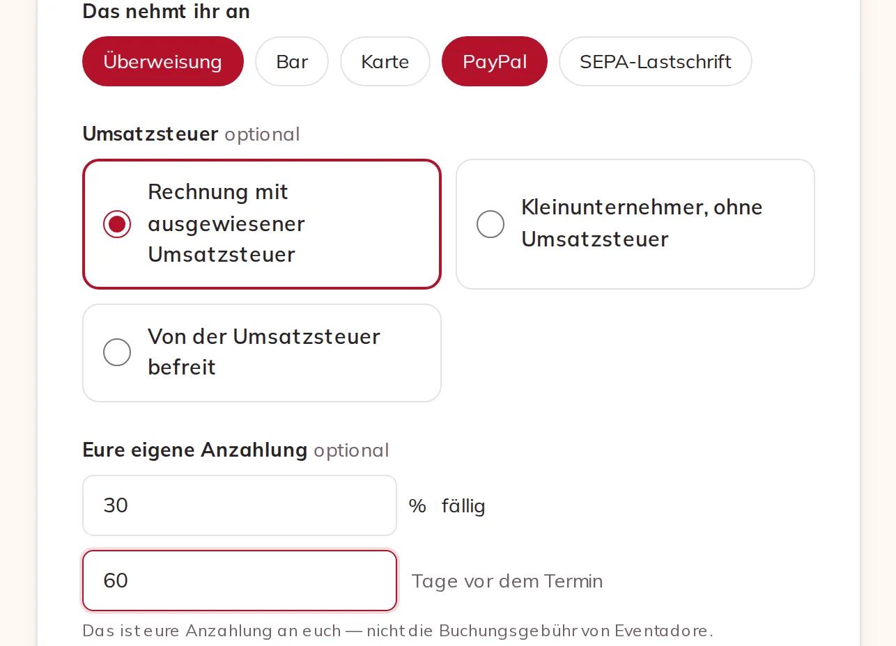 Zahlungsarten, Mehrwertsteuer und eure eigene Anzahlung