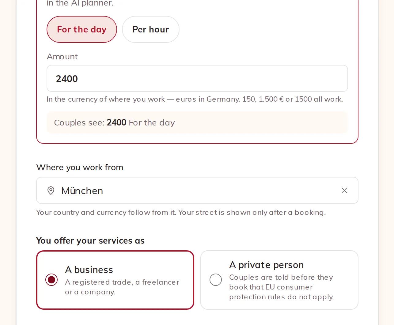 Your price, where you work from, and business or private person